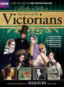 BBC Focus - The Story of the Victorians 2017 - True PDF - 3065 [ECLiPSE]