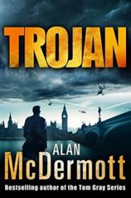 Trojan - Alan McDermott [EN EPUB AZW3] [ebook] [ps]