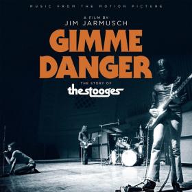 VA - Gimme Danger The Story Of The Stooges OST (2017) [FLAC]