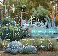 The Bold Dry Garden - Lessons from the Ruth Bancroft Garden (2016) (Epub) Gooner