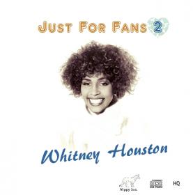 Whitney Houston - Just For Fans 2