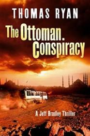 The Ottoman Conspiracy - Thomas Ryan [EN EPUB MOBI] [ebook] [ps]