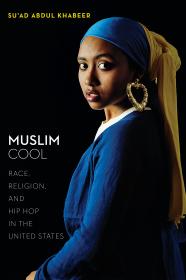 Muslim Cool - Race, Religion and Hip Hop in the United States (2016) (Epub) Gooner