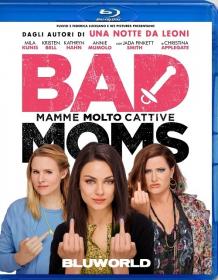 Bad Moms-Mamme Molto Cattive 2016 DTS ITA ENG 1080p BluRay x264-BLUWORLD