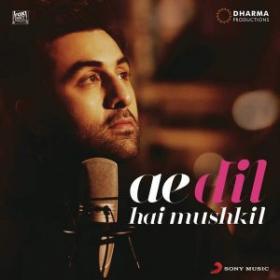 Ae Dil Hai Mushkil