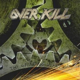 Overkill - The Grinding Wheel (2017)