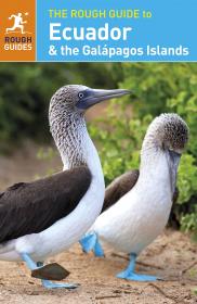 The Rough Guide to Ecuador and the GalÃ¡pagos Islands - 6E (2016) (Epub) Gooner