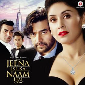 Jeena Isi Ka Naam Hai (2017) Hindi [Mp3~320Kbps]