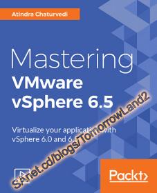 Packt Publishing - Mastering VMware vSphere 6 5 (2017)