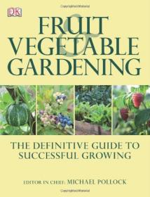 Fruit & Vegetable Gardening (DK Publishing) (2012) (Pdf) Gooner