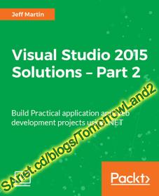 Packt Publishing - Visual Studio 2015 Solutions - Part 2 (2017)