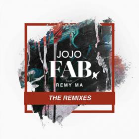 JoJo - FAB  (feat  Remy Ma) [Remixes] (EP) [iTunes m4a-Lyrics Included][Moses]
