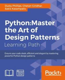 Python - Master the Art of Design Patterns (2016) (Pdf) Gooner