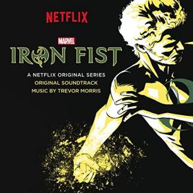 Iron Fist - Trevor Morris 2017 OST [Mp3~320kbps]