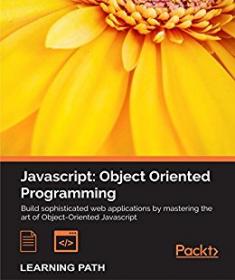 Javascript Object Oriented Programming - Ved Antani (Packt) [KABooks]