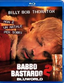 Babbo Bastardo 2 2016 DTS ITA ENG 1080p BluRay x264-BLUWORLD