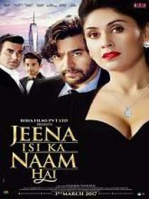 Jeena Isi Ka Naam Hai Hindi 2017 DVDSCR x264-MRF