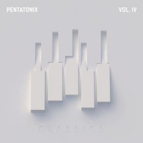 Pentatonix - PTX, Vol  IV - Classics (2017) (Mp3~320kbps)