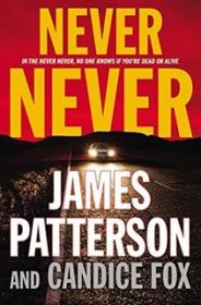 Never Never - James Patterson-Candice Fox [EN EPUB] [ebook] [ps]