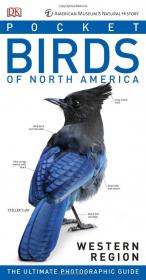 American Museum of Natural History - Pocket Birds of North America - Western Region (2017) (DK Publishing) (Pdf) Gooner