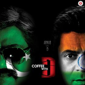 Coffee with D (2017) Mp3 Songs [Hindi]