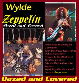 Zakk Wylde - Wylde Zeppelin  Dazed and Covered ak320