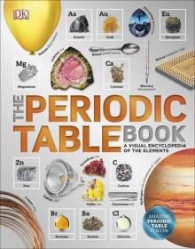 The Periodic Table Book - A Visual Encyclopedia of the Elements more than 1,000 full-colour photographs