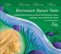 Dr Jeffrey Thompson - Brainwave Nature Suite