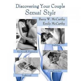 Discovering Your Couple Sexual Style - Sharing Desire, Pleasure, and Satisfaction