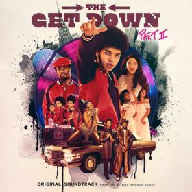 VA - The Get Down, Pt  2 (OST) (2017) (Mp3~320kbps)