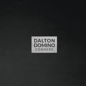 Dalton Domino - Corners (2017) (Mp3~320kbps)