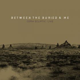 Between the Buried and Me - Coma Ecliptic Live (2017) (Mp3~320kbps)