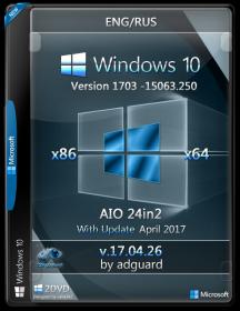 Windows 10 VERSION 1703 [15063.250] X86 Aio [12in1] By Adguard [Soft4Win]