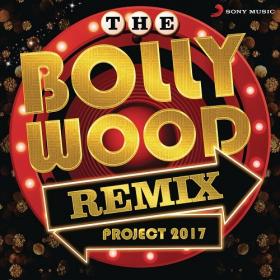 The Bollywood Remix Project 2017 - DJ Chetas  320Kbps [MP3SKULL]