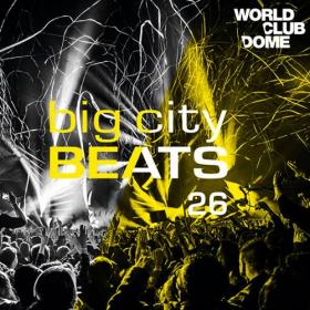 Big City Beats Vol 26 World Club Dome 2017 Edition (2017) [EDM RG]