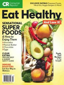 Consumer Reports Eat Healthy and Love it! - July 2017