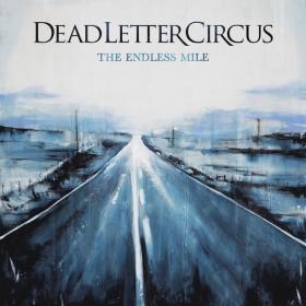 Dead Letter Circus - The Endless Mile (2017) (Mp3~320kbps)
