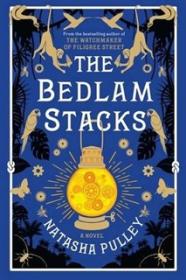 The Bedlam Stacks - Natasha Pulley [EN EPUB] [ebook] [ps]