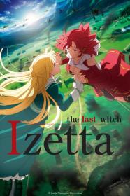 [F-D] Izetta, The Last Witch [480P][Dual-Audio]