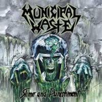 Municipal Waste - Slime And Punishment (2017)