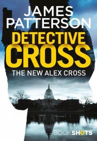 Alex Cross 24 5 - Detective Cross - James Patterson