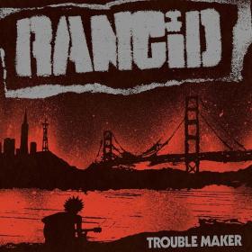 Rancid - Trouble Maker (Deluxe) 2017 Mp3 VBR (Hunter)