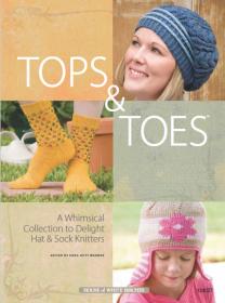 Tops and Toes - A Whimsical Collection to Delight Hat and Sock Knitters (2009) (Pdf) Gooner