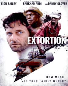 Extortion 2017 720p BluRay x264 ESub [English 2 0] [ Moviezworldz ]