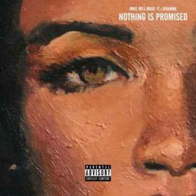Future - Nothing Is Promised (Rihanna Reference) Single (320kbps) [Hunter]