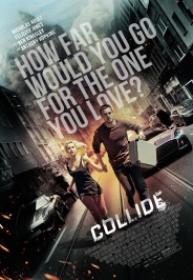 Collide [BluRay Screener][Español Latino][2017]