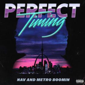 Nav & Metro Boomin - Perfect Timing (2017) (Mp3 320kbps) [Hunter]