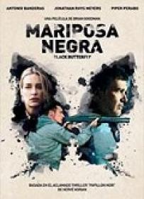 Mariposa Negra [BluRay Rip][AC3 5.1 Español Castellano][2017]