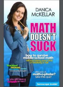Math Doesn't Suck How to Survive Middle School Math Without Losing Your Mind or Breaking a Nail - True PDF - 5368 [ECLiPSE]