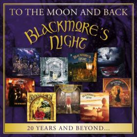 Blackmores Night, Ritchie B R - To the Moon and Back 20 Y and B (2017)